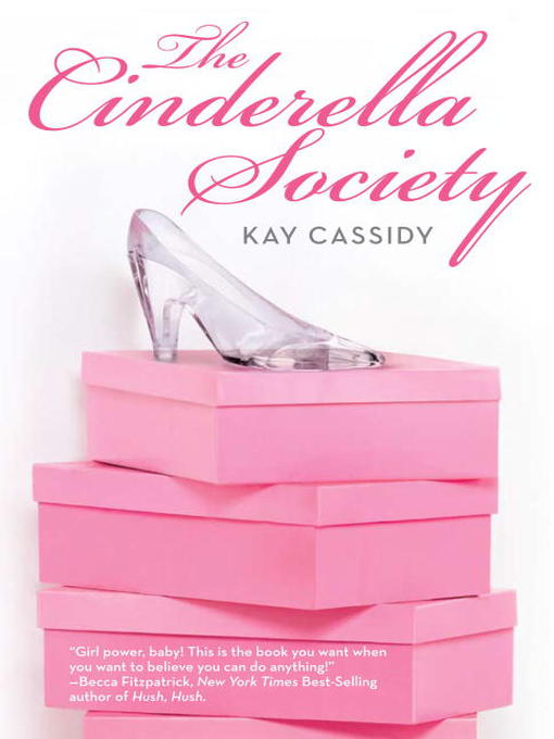 Title details for The Cinderella Society by Kay Cassidy - Available